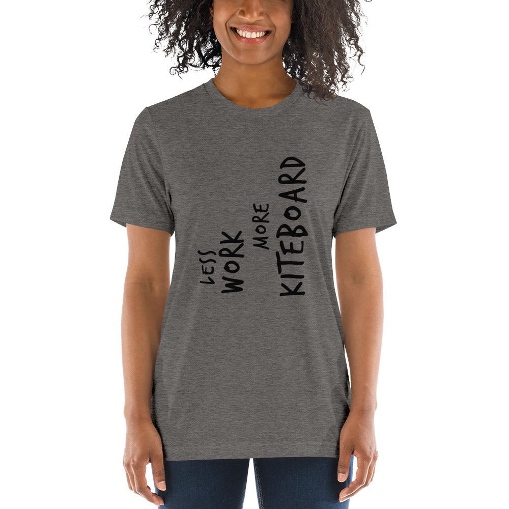 LESS WORK MORE KITEBOARD™ Unisex Tri-blend t-shirt