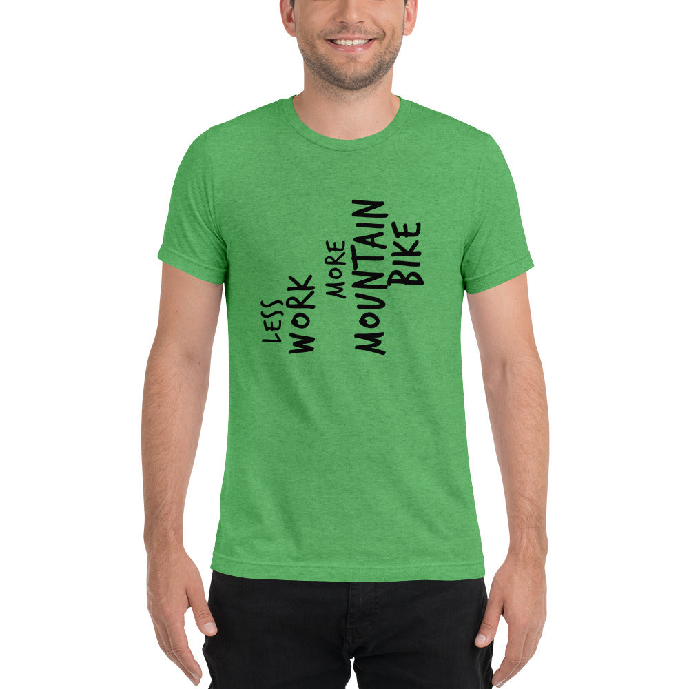 LESS WORK MORE MOUNTAIN BIKE™ Unisex Tri-blend t-shirt