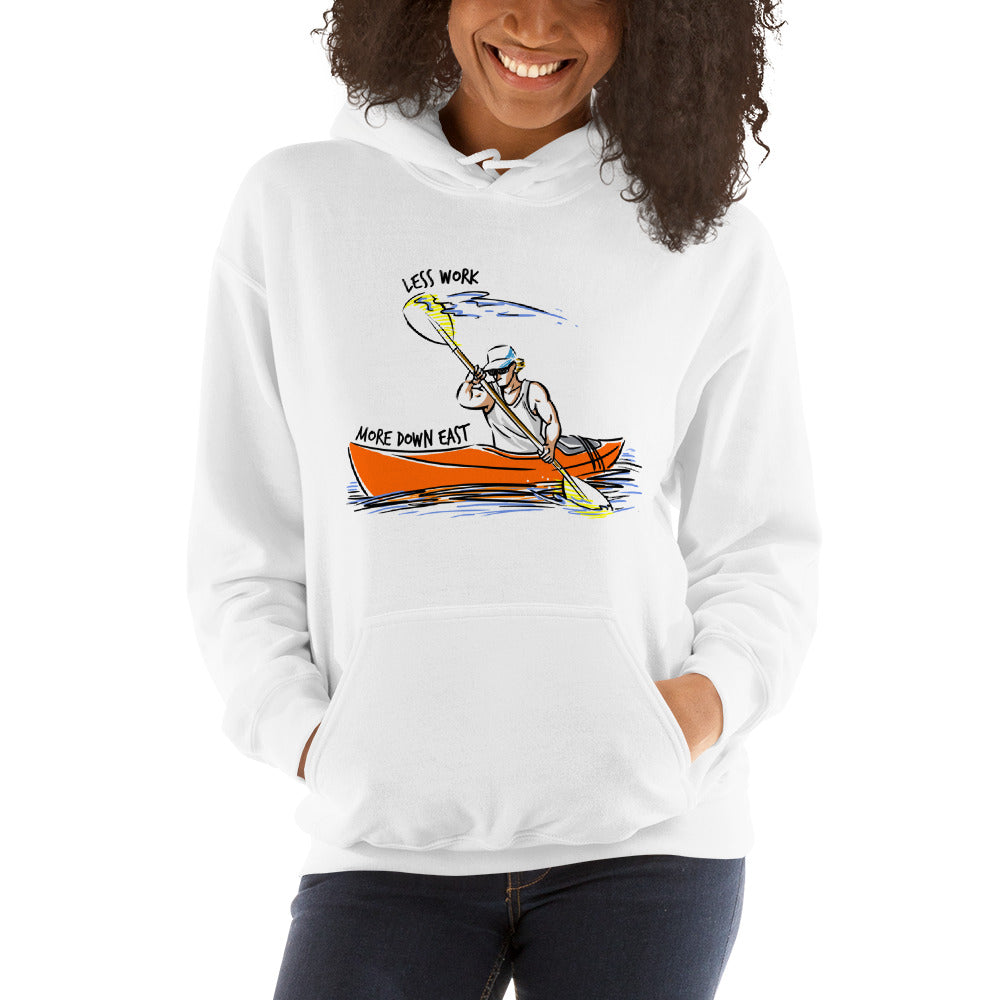 LESS WORK MORE DOWN EAST™ Unisex Hoodie