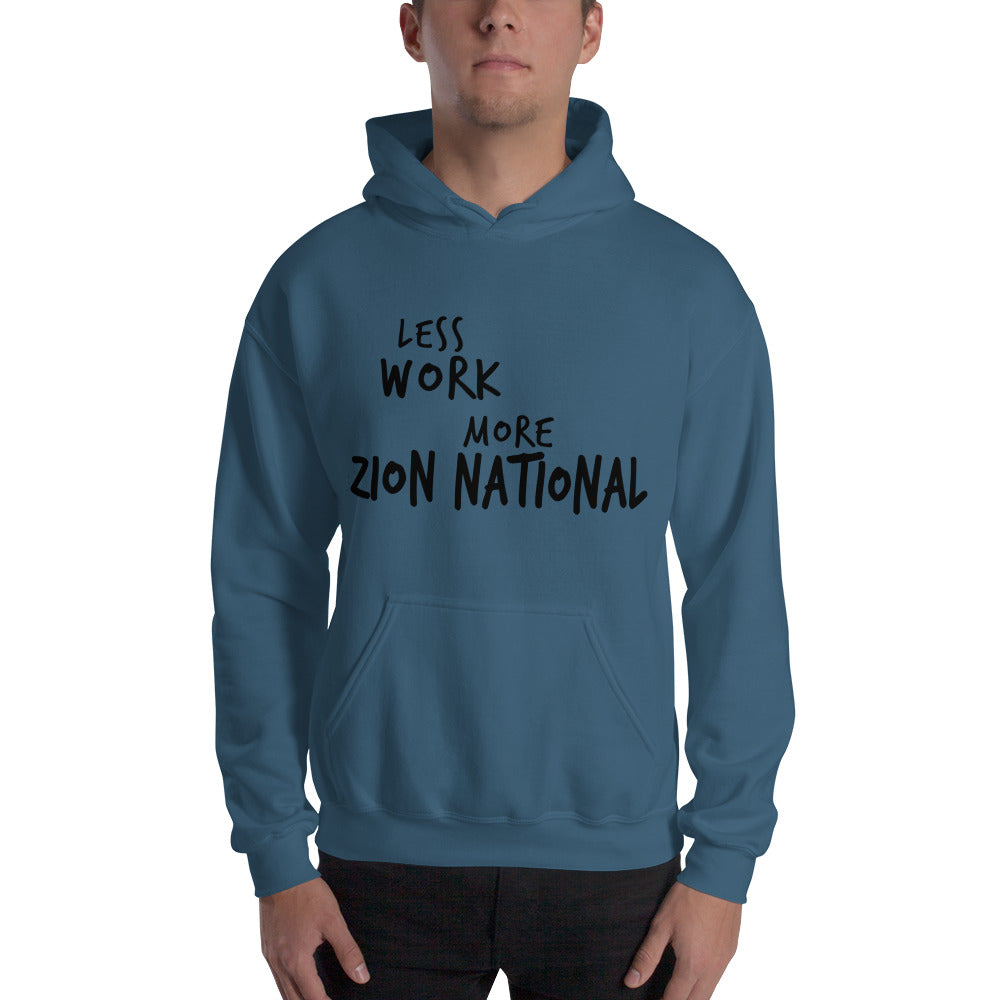 LESS WORK MORE ZION NATIONAL™ Unisex Hoodie