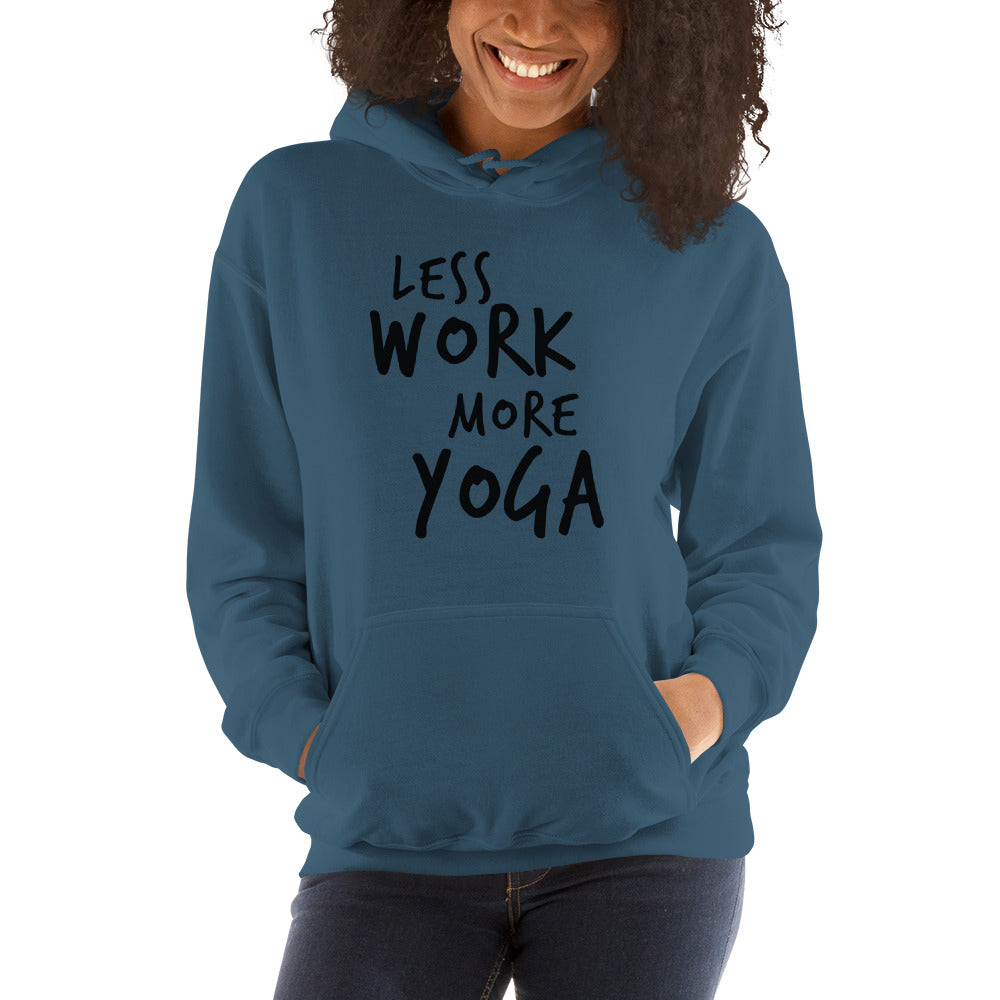 LESS WORK MORE YOGA™ Unisex Hoodie