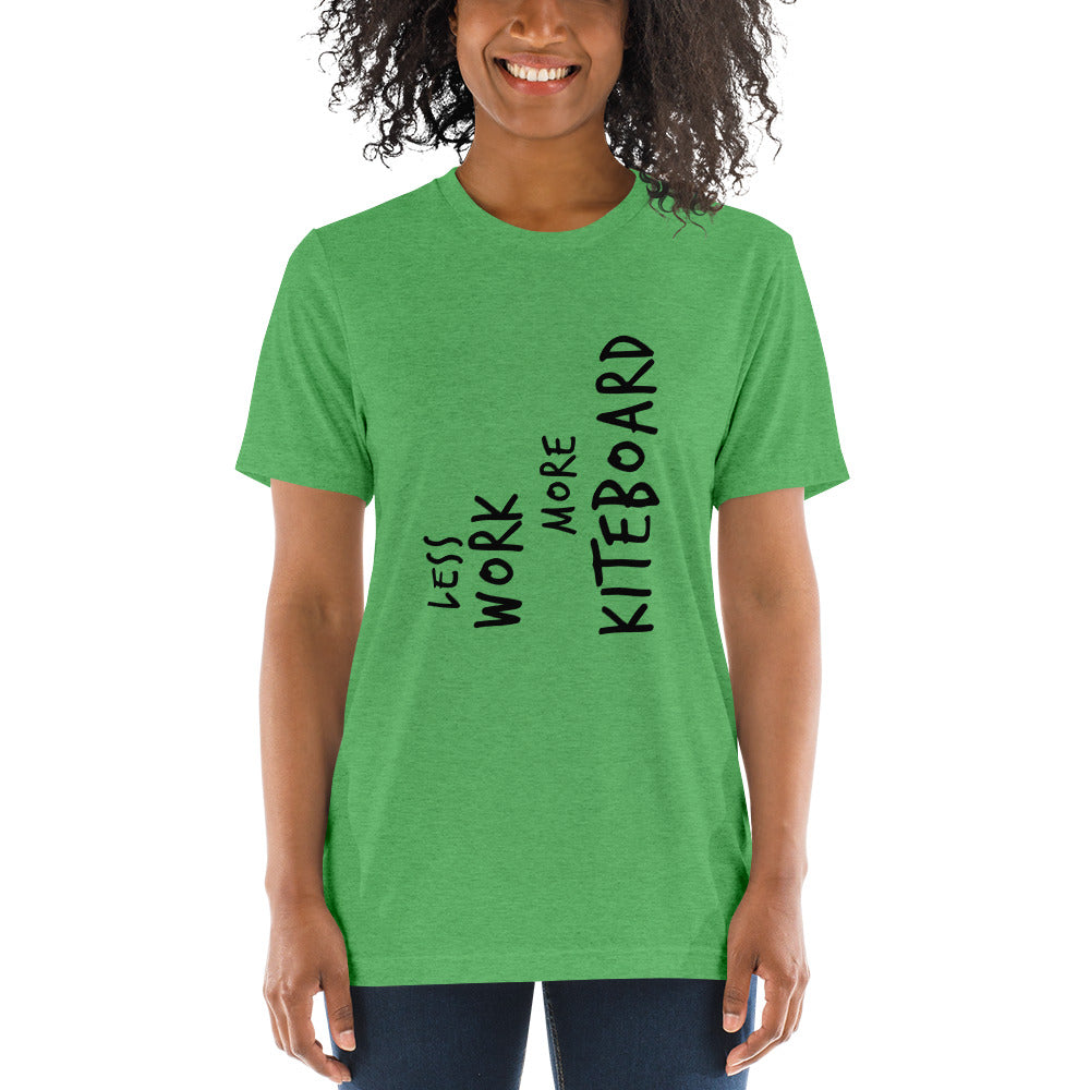 LESS WORK MORE KITEBOARD™ Unisex Tri-blend t-shirt