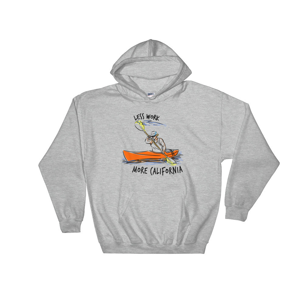 LESS WORK MORE CALIFORNIA™ Kayak Unisex Hoodie