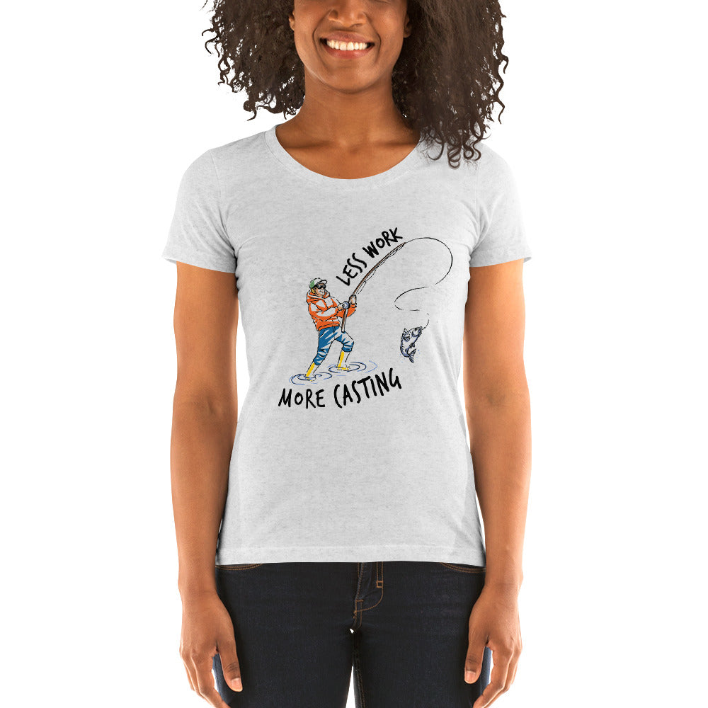 LESS WORK MORE CASTING™ Women's Tri-blend