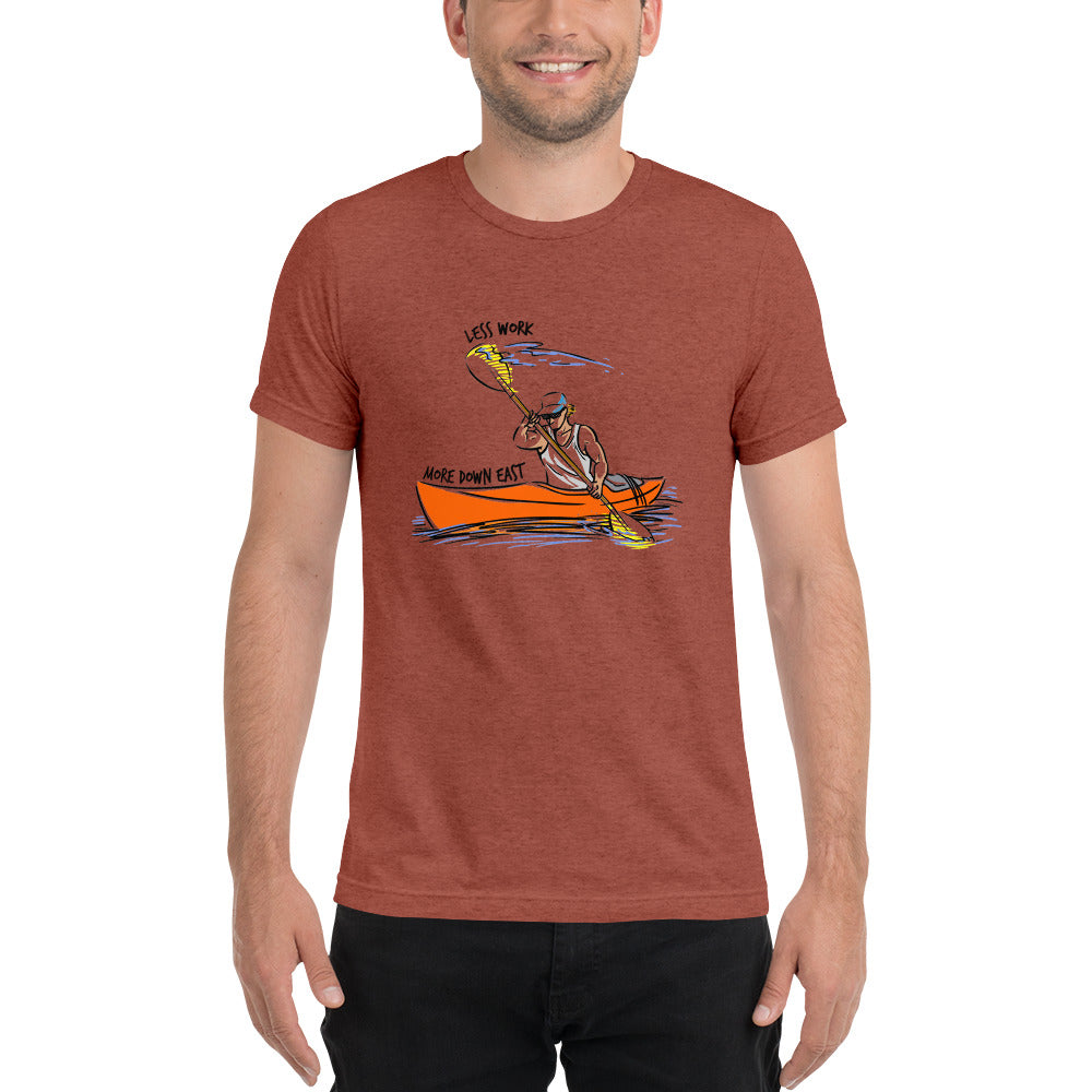 LESS WORK MORE DOWN EAST™ Unisex Tri-blend t-shirt