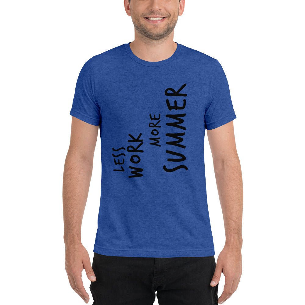 LESS WORK MORE SUMMER™ Unisex Tri-blend