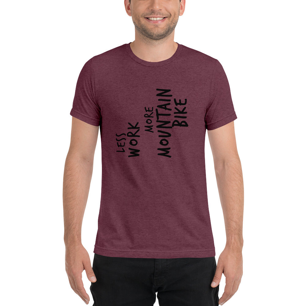 LESS WORK MORE MOUNTAIN BIKE™ Unisex Tri-blend t-shirt