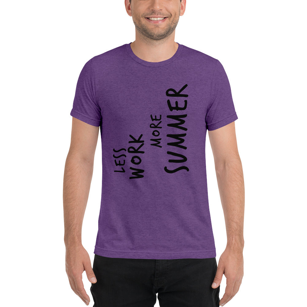 LESS WORK MORE SUMMER™ Unisex Tri-blend