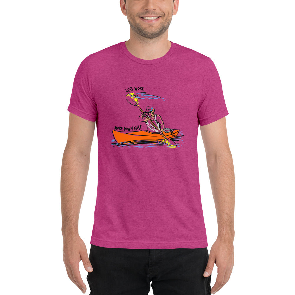 LESS WORK MORE DOWN EAST™ Unisex Tri-blend t-shirt