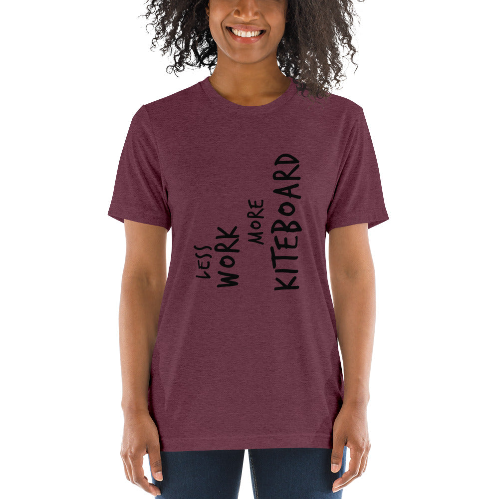 LESS WORK MORE KITEBOARD™ Unisex Tri-blend t-shirt