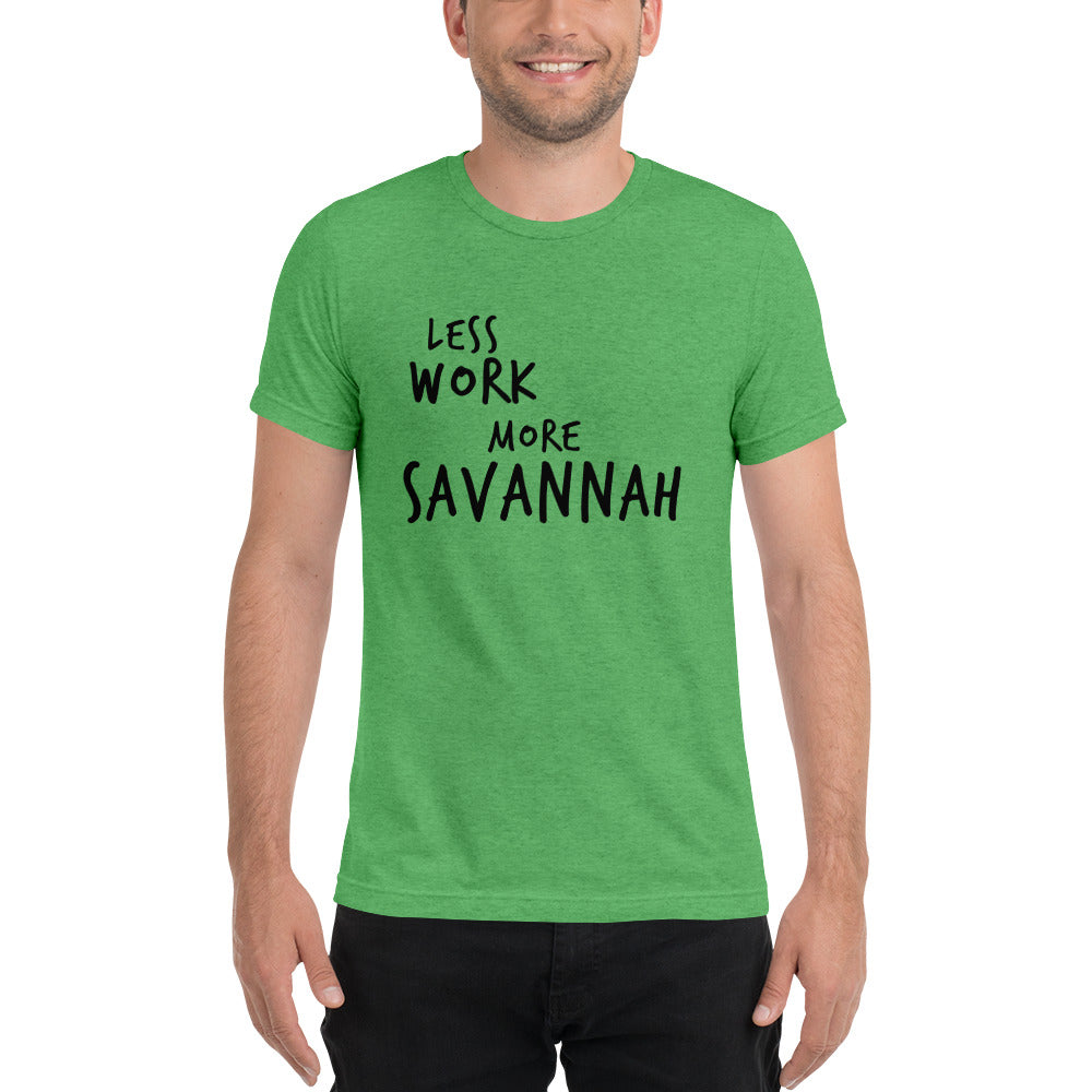 LESS WORK MORE SAVANNAH™ Unisex Tri-blend t-shirt