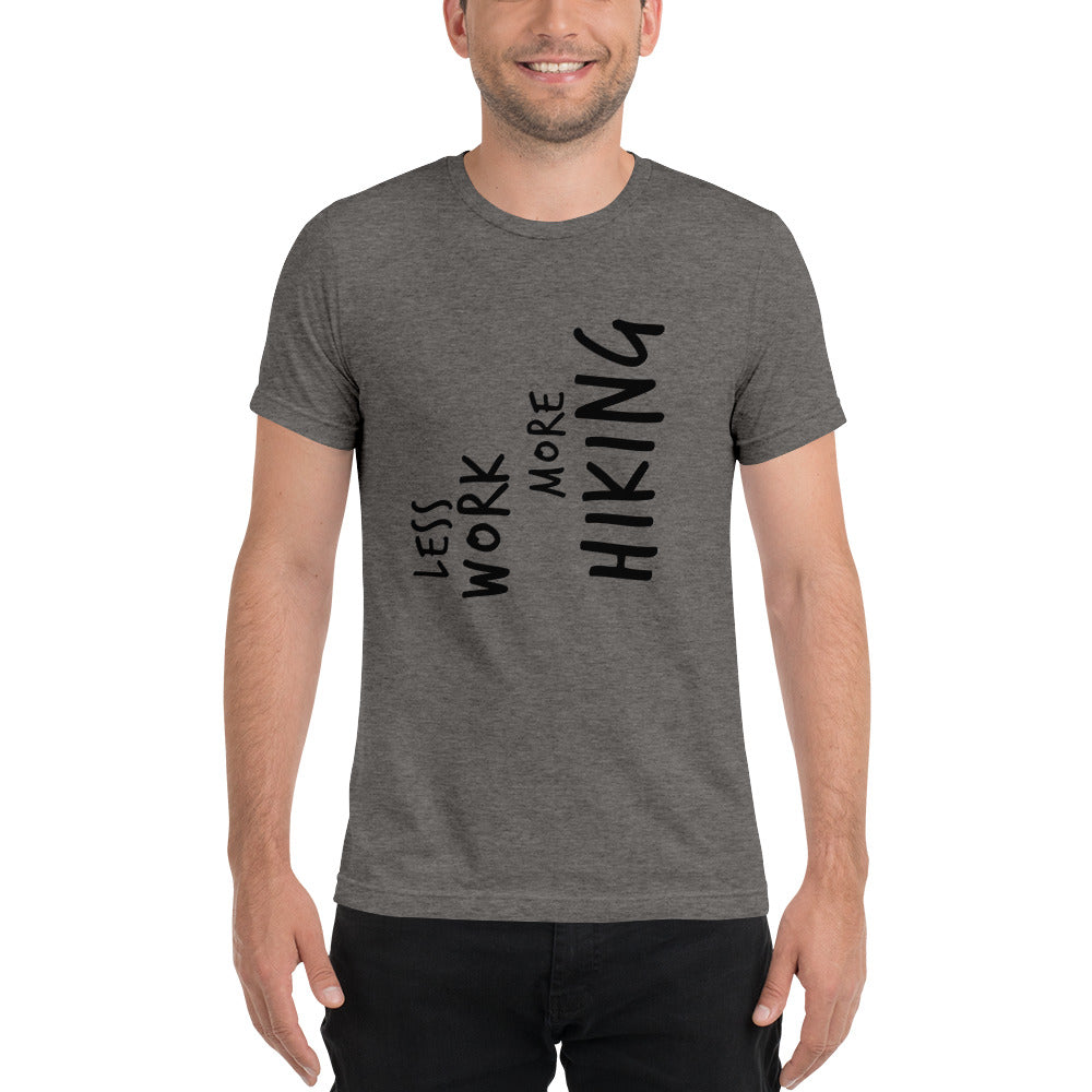 LESS WORK MORE HIKING™ Unisex Tri-blend