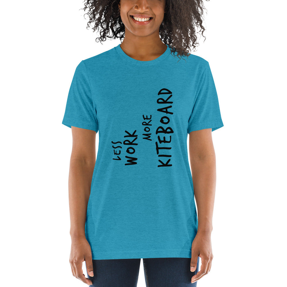 LESS WORK MORE KITEBOARD™ Unisex Tri-blend t-shirt