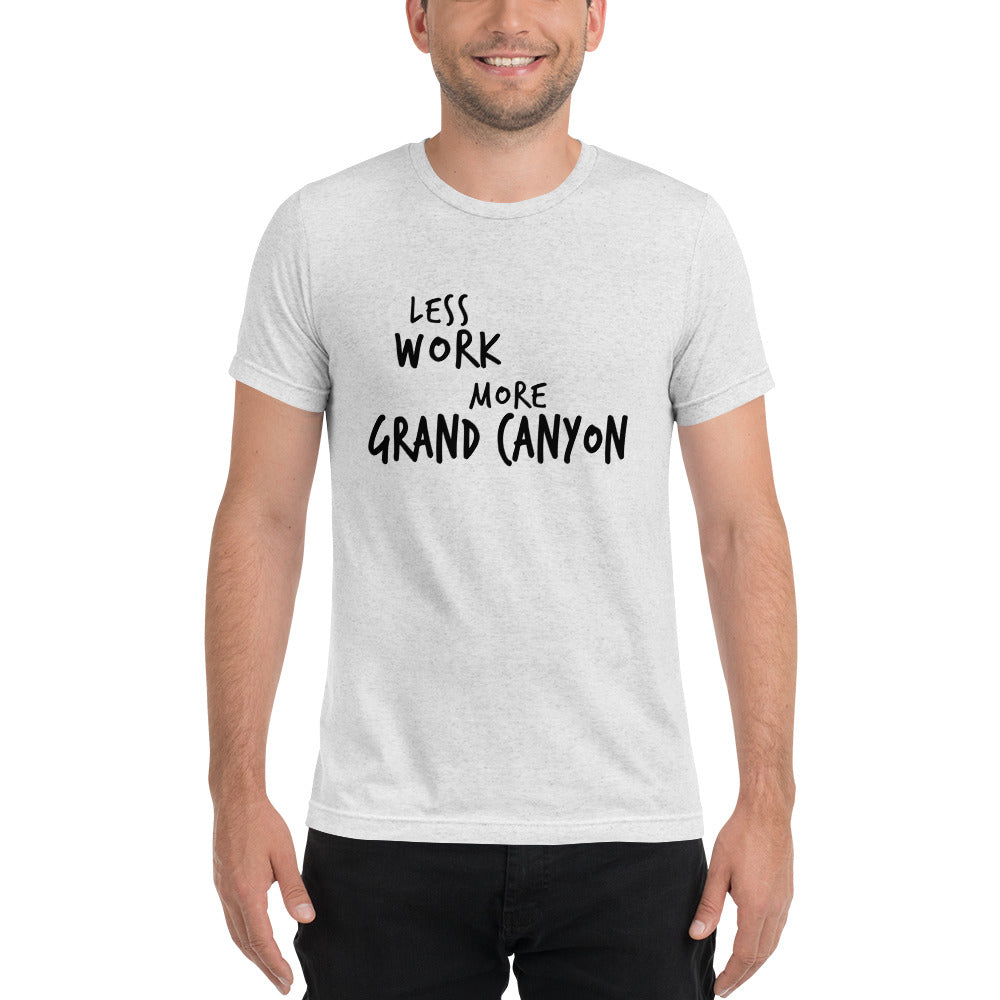 LESS WORK MORE GRAND CANYON™ Unisex Tri-blend t-shirt