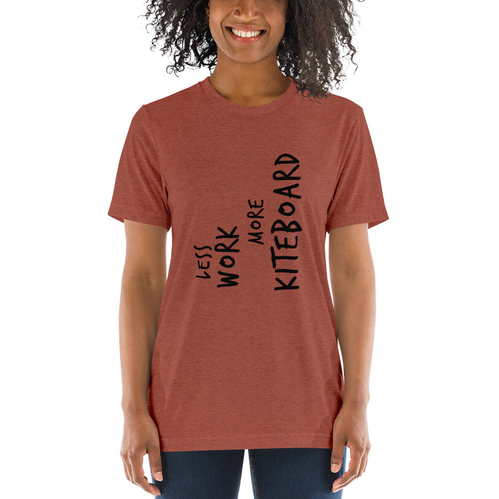 LESS WORK MORE KITEBOARD™ Unisex Tri-blend t-shirt