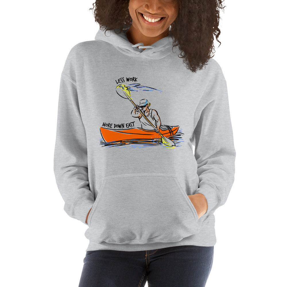 LESS WORK MORE DOWN EAST™ Unisex Hoodie