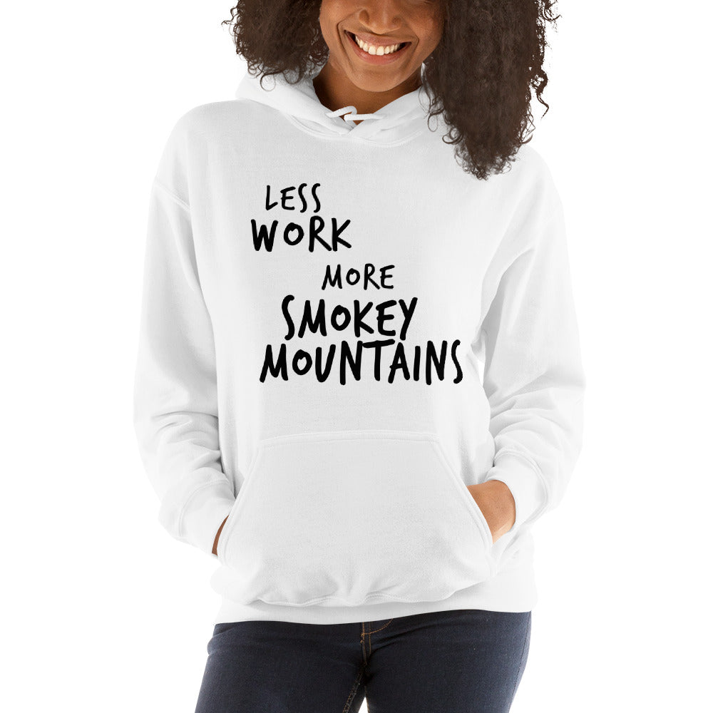 LESS WORK MORE SMOKEY MOUNTAINS™ Unisex Hoodie