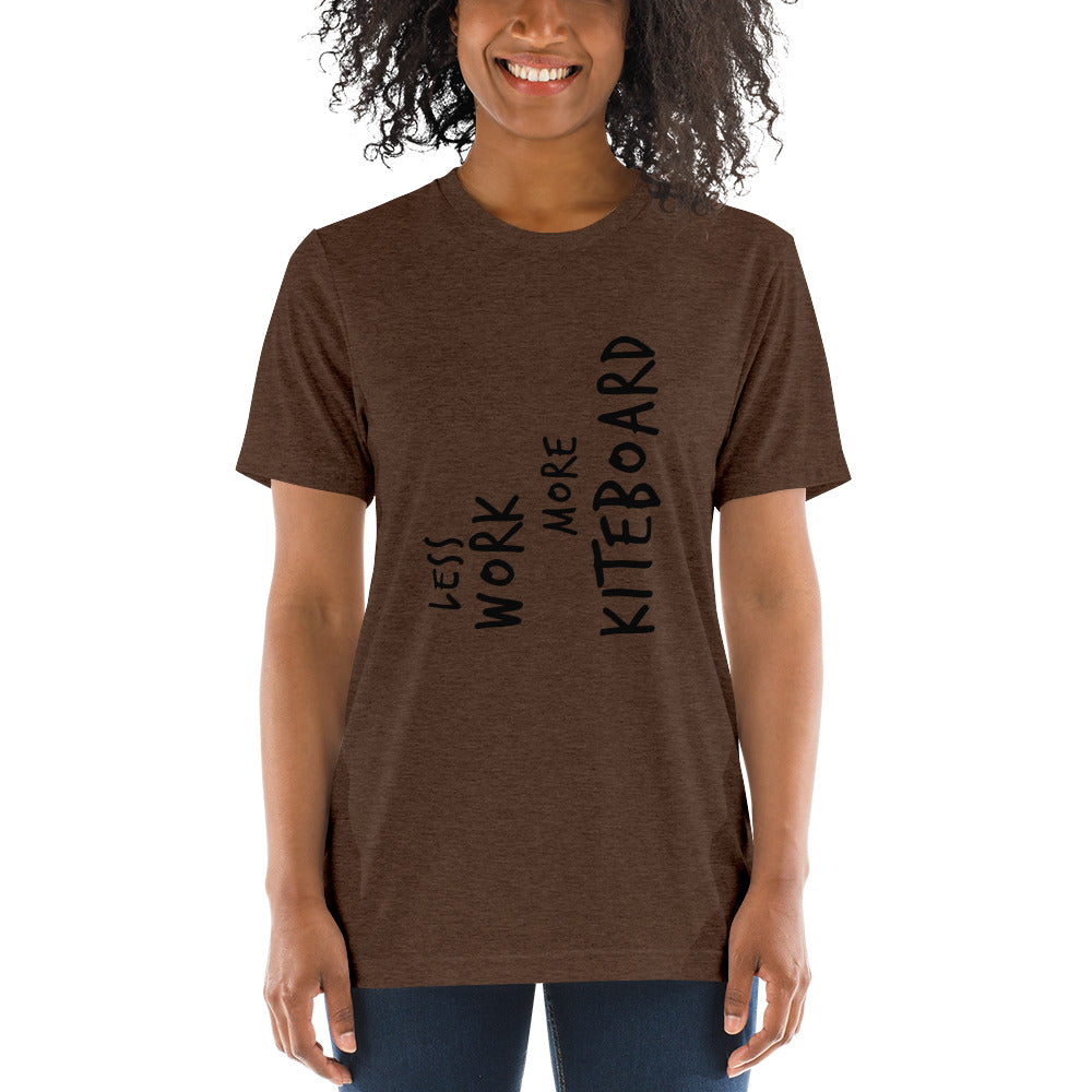 LESS WORK MORE KITEBOARD™ Unisex Tri-blend t-shirt
