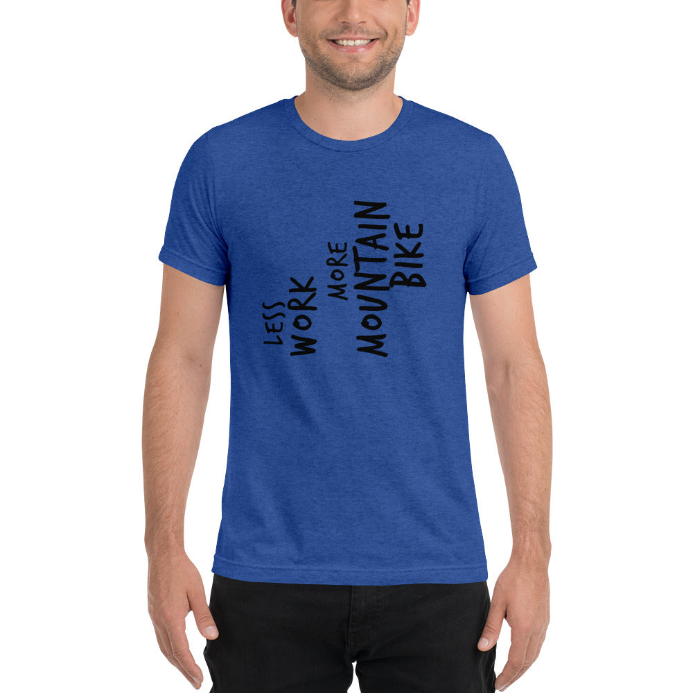 LESS WORK MORE MOUNTAIN BIKE™ Unisex Tri-blend t-shirt