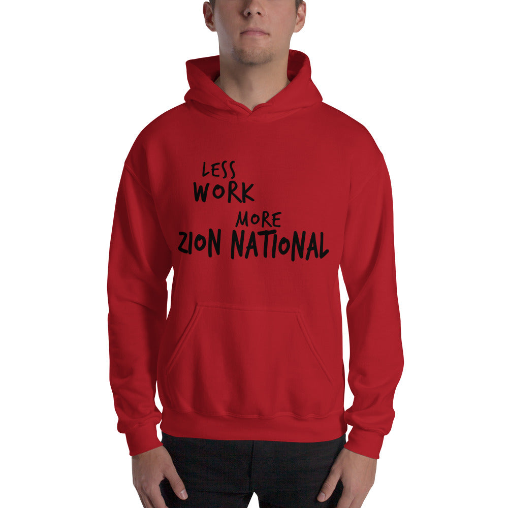 LESS WORK MORE ZION NATIONAL™ Unisex Hoodie