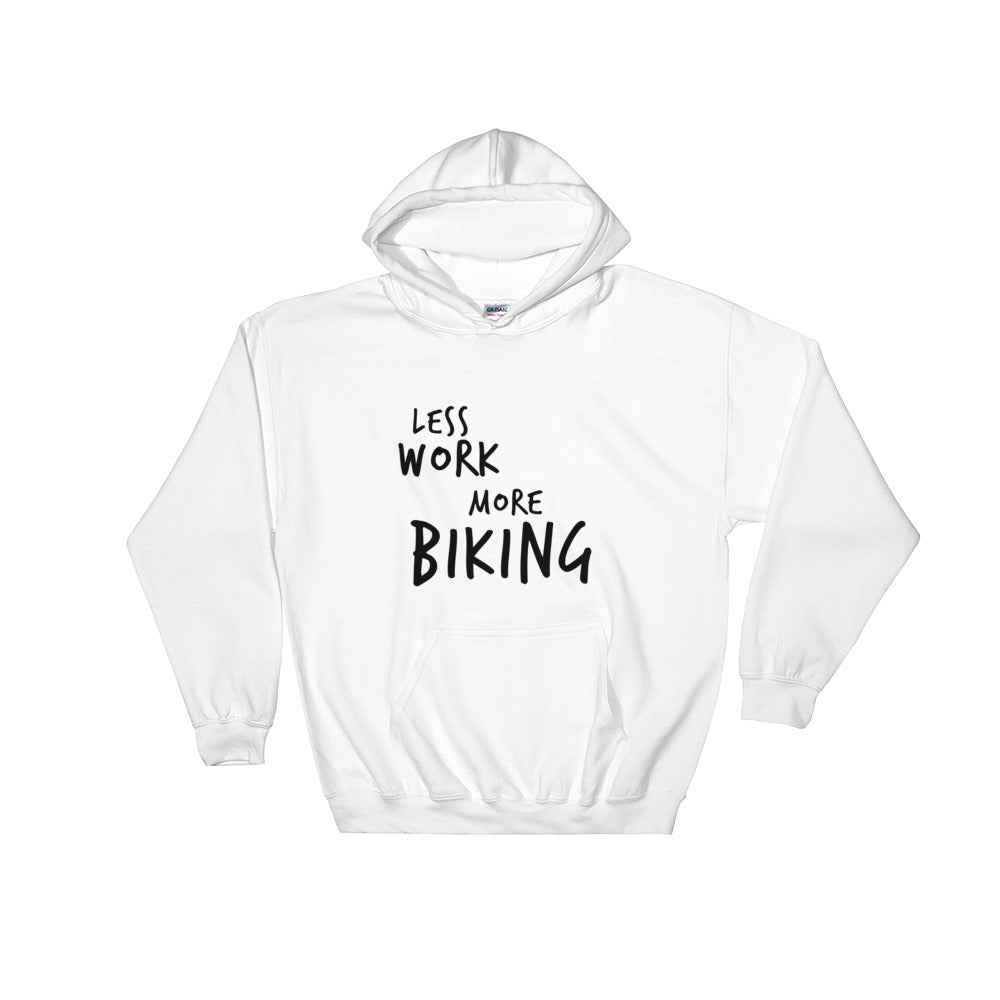 LESS WORK MORE BIKING™ Unisex Hoodie