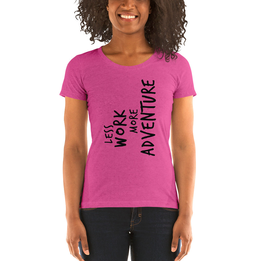 LESS WORK MORE ADVENTURE™ Women's Tri-blend