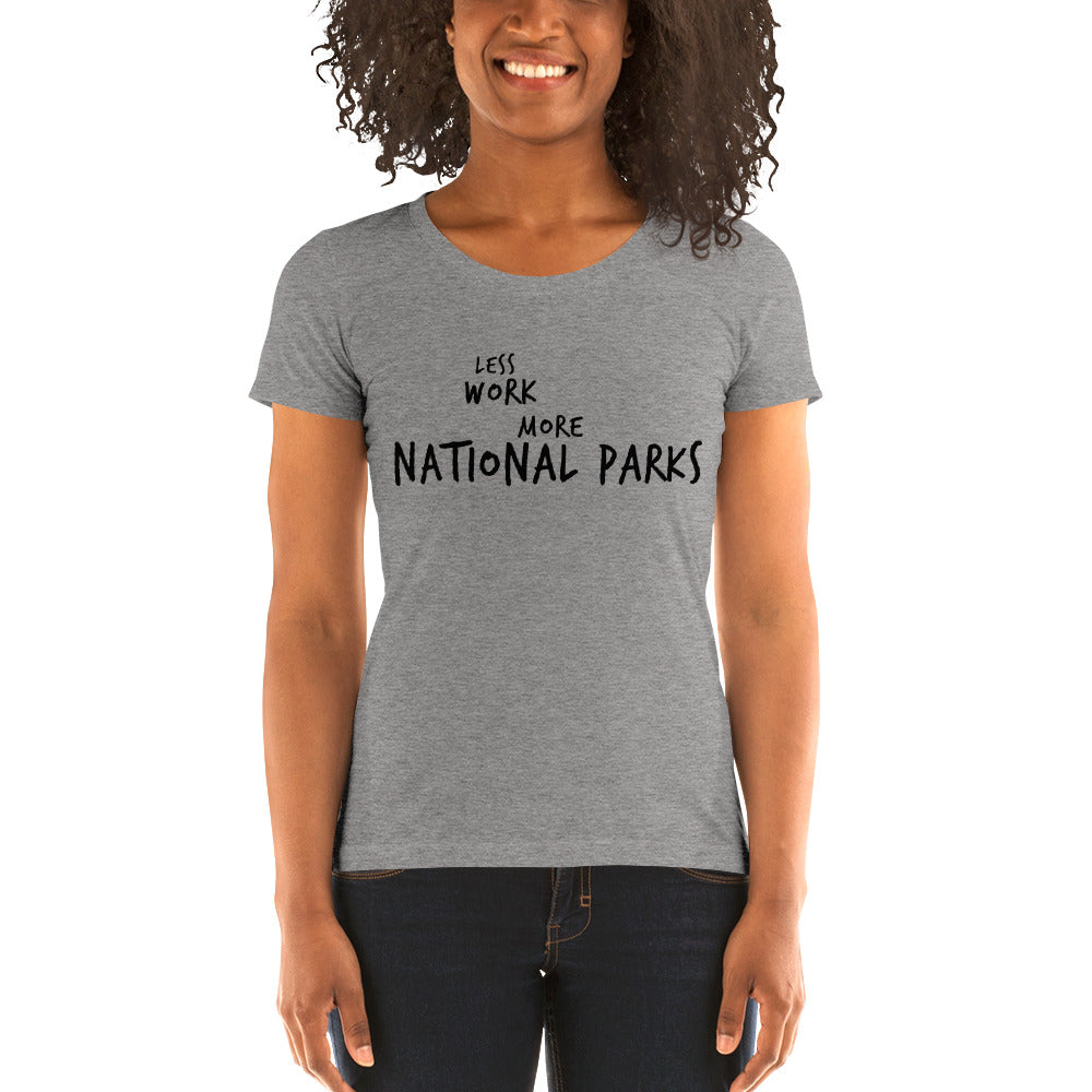LESS WORK MORE NATIONAL PARKS™ Women's Tri-blend