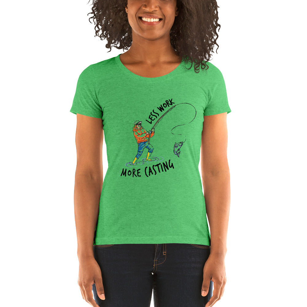 LESS WORK MORE CASTING™ Women's Tri-blend