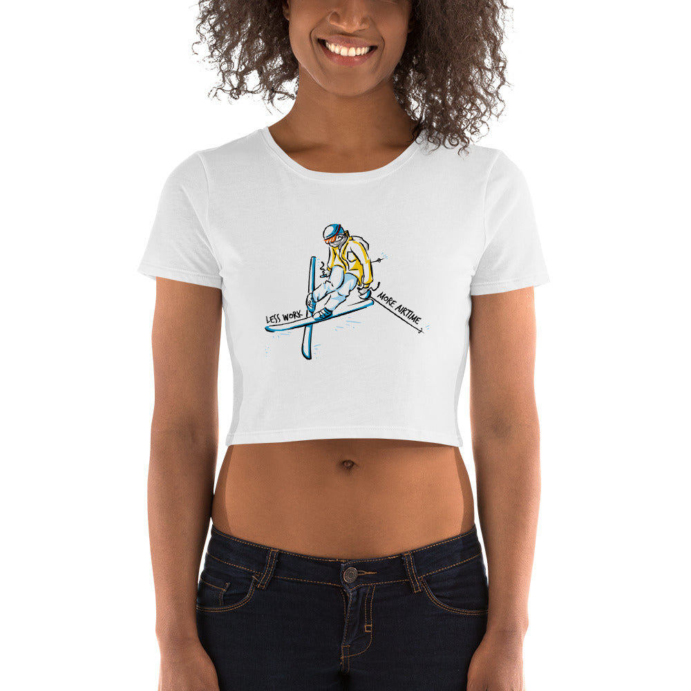 LESS WORK MORE AIR TIME™ Crop Top