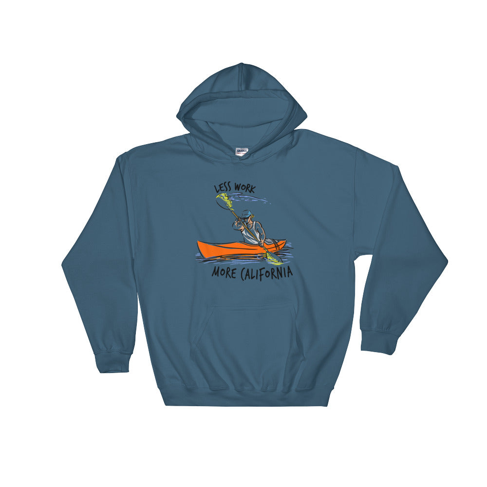 LESS WORK MORE CALIFORNIA™ Kayak Unisex Hoodie
