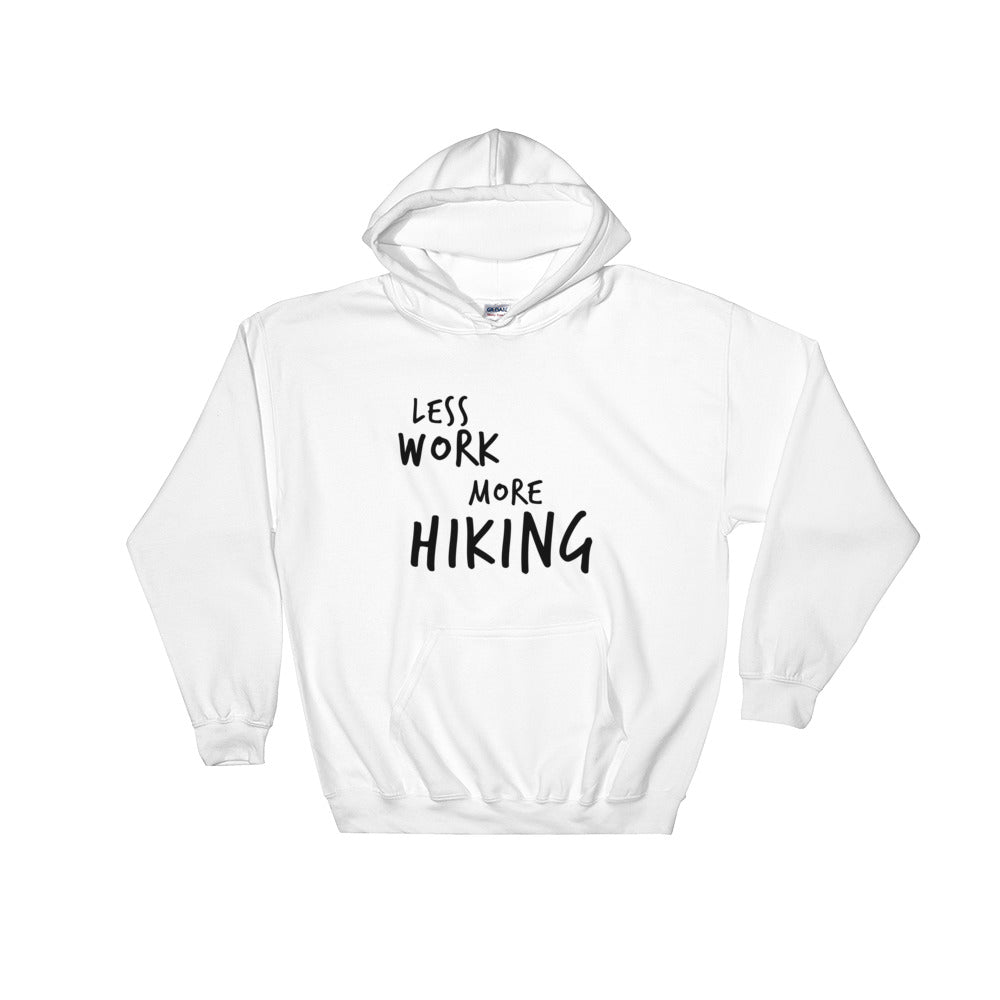 LESS WORK MORE HIKING™ Unisex Hoodie