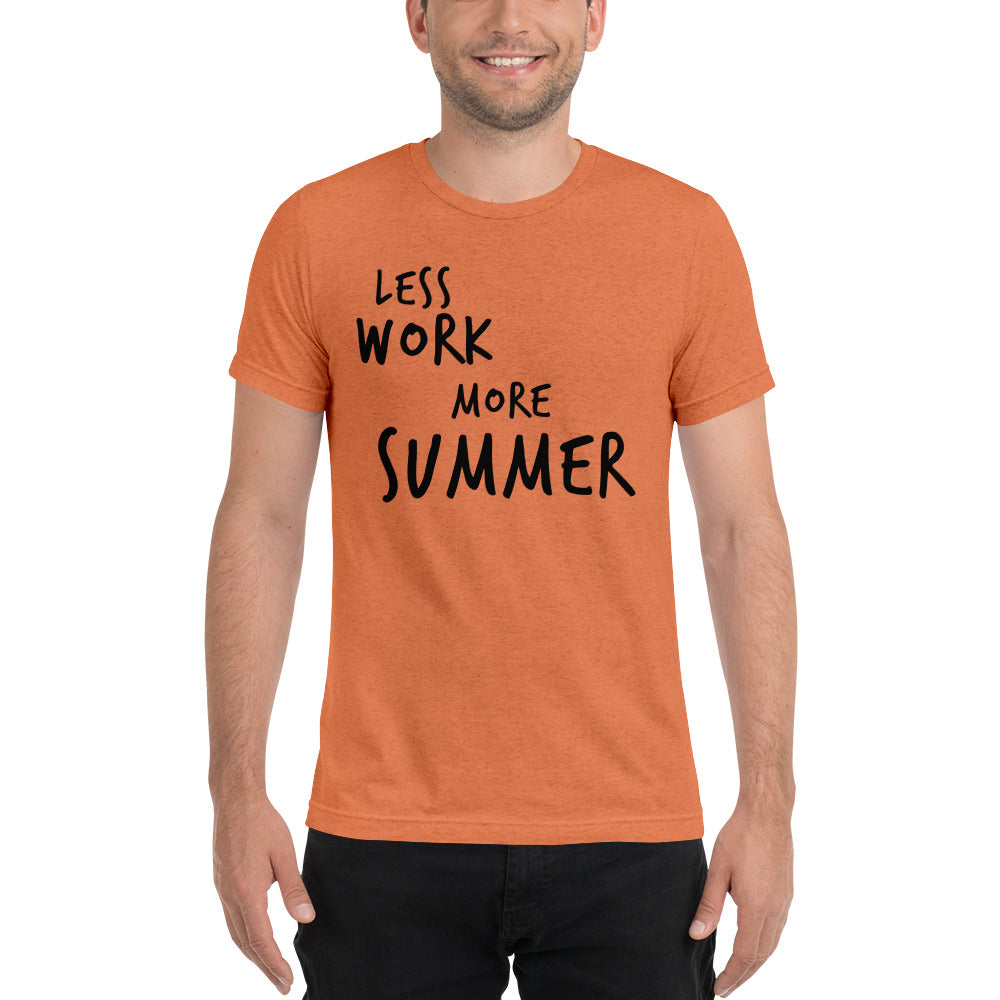 LESS WORK MORE SUMMER™ Unisex Tri-blend t-shirt