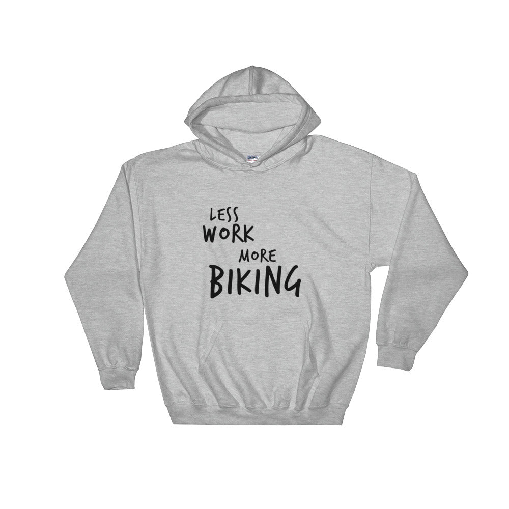 LESS WORK MORE BIKING™ Unisex Hoodie