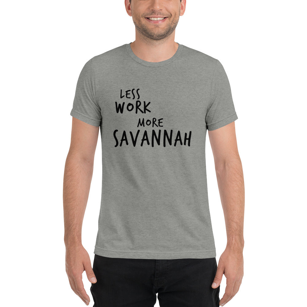LESS WORK MORE SAVANNAH™ Unisex Tri-blend t-shirt