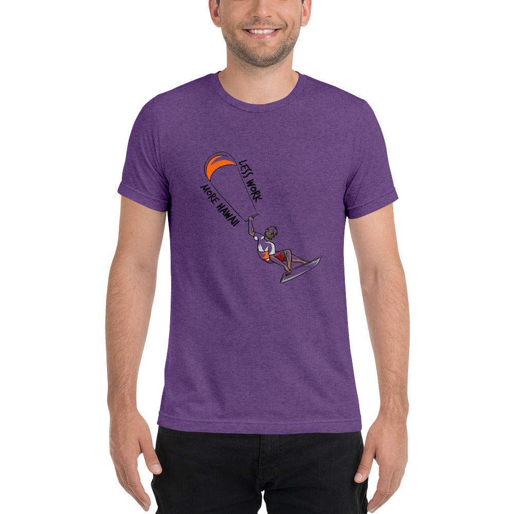 LESS WORK MORE HAWAII™ Unisex Tri-bled t-shirt