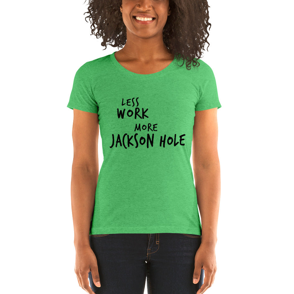 LESS WORK MORE JACKSON HOLE™ Women's Tri-blend