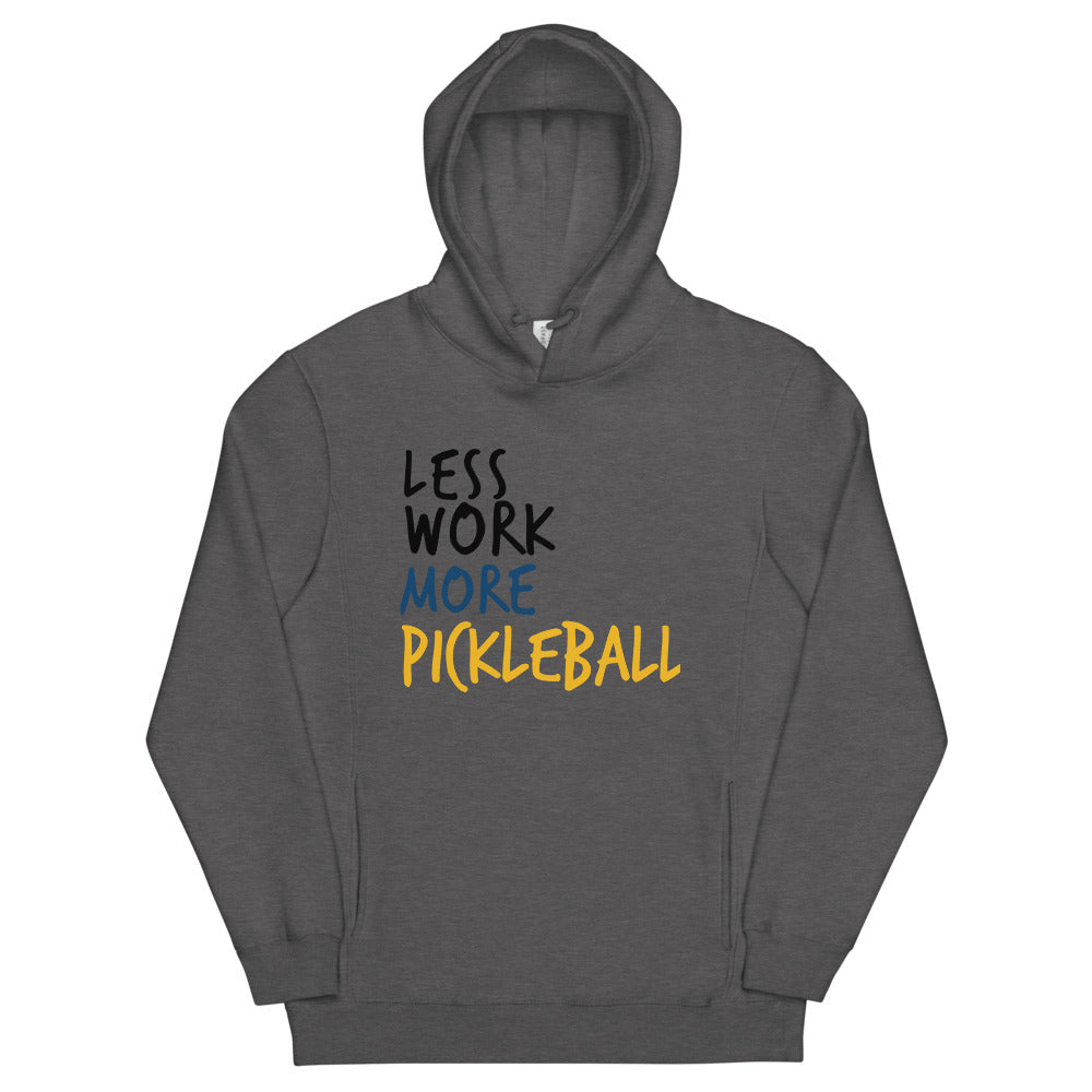Less Work More Pickleball™ Unisex fashion hoodie