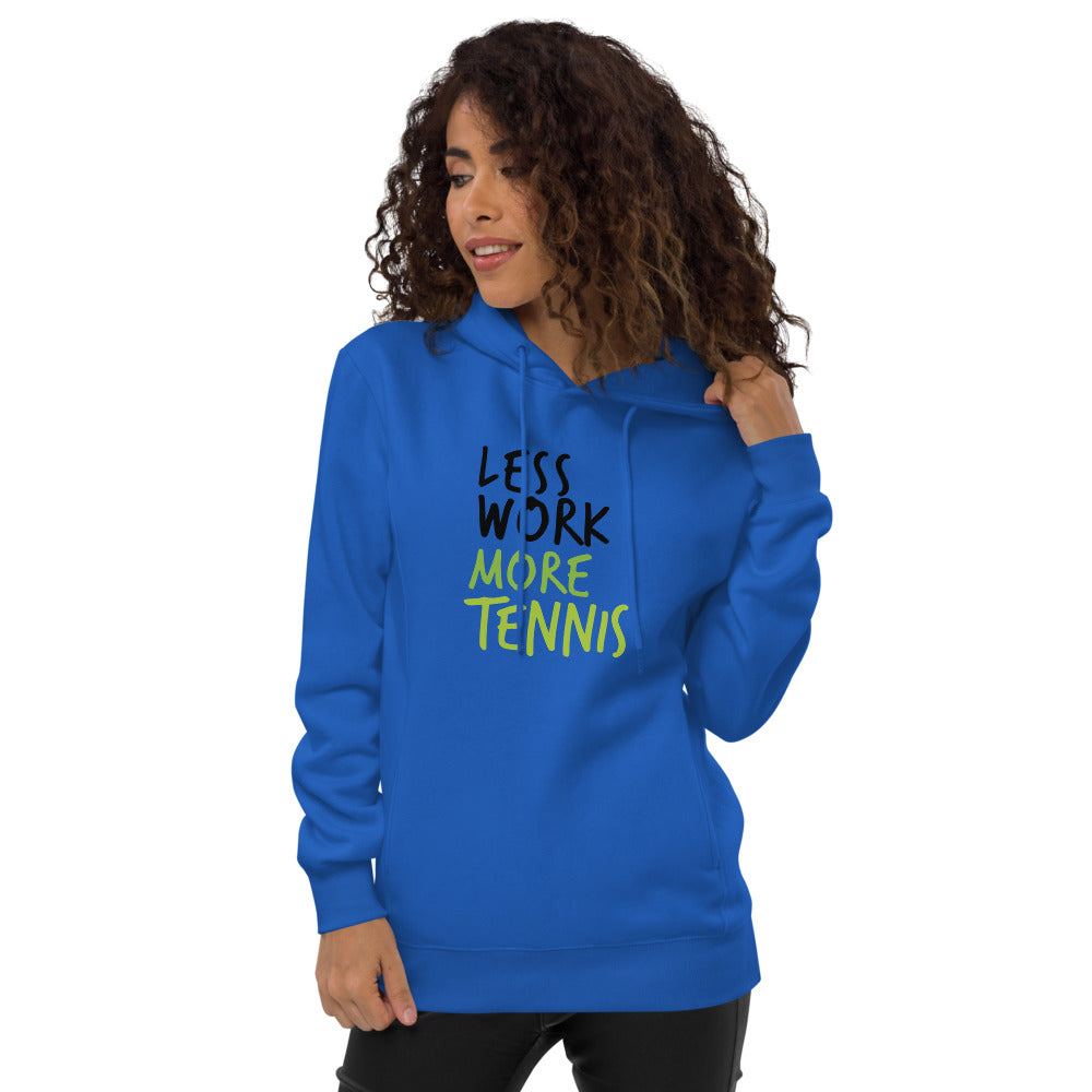 Less Work More Tennis™ Unisex fashion hoodie