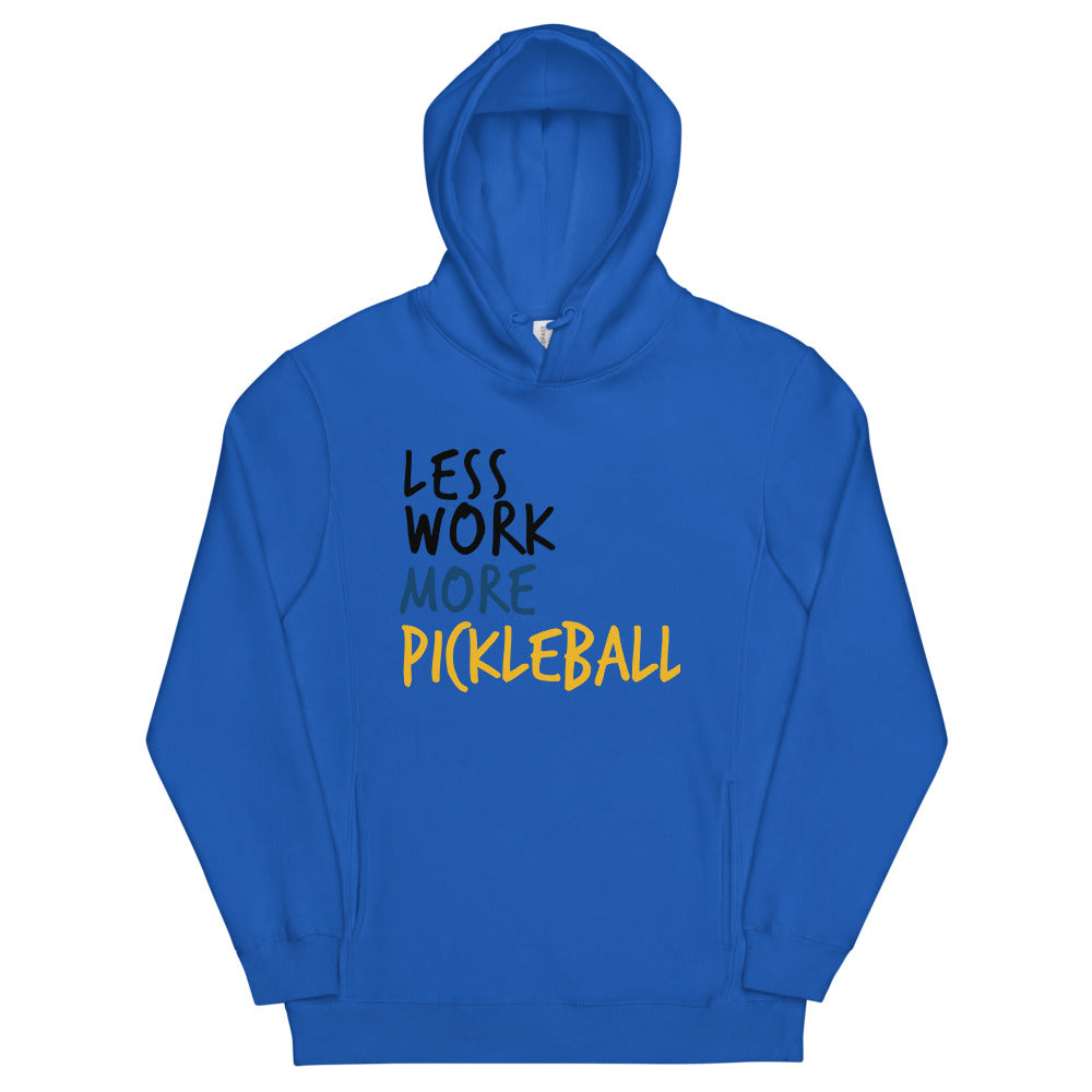 Less Work More Pickleball™ Unisex fashion hoodie