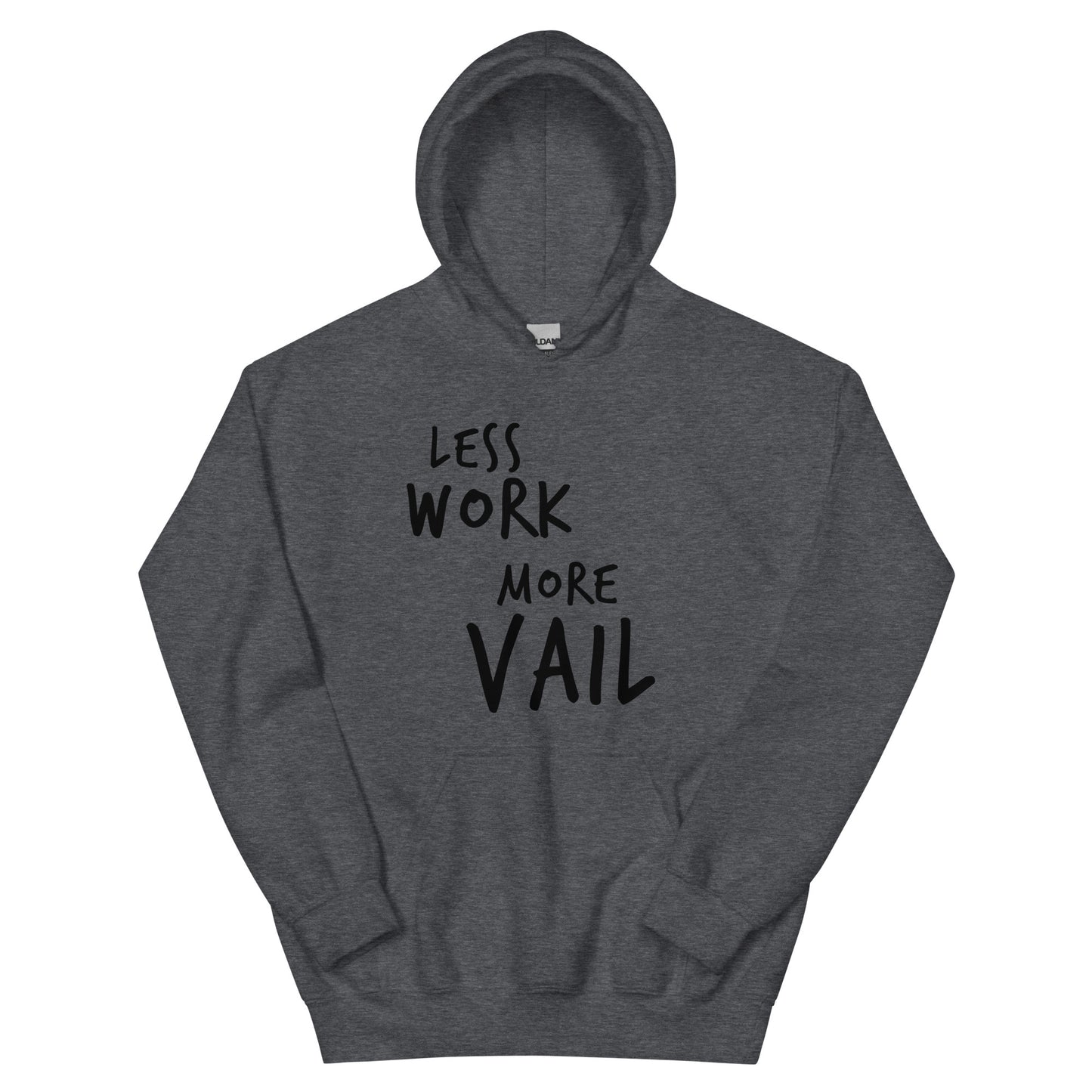 Less Work More Vail™ Mountain Unisex Hoodie