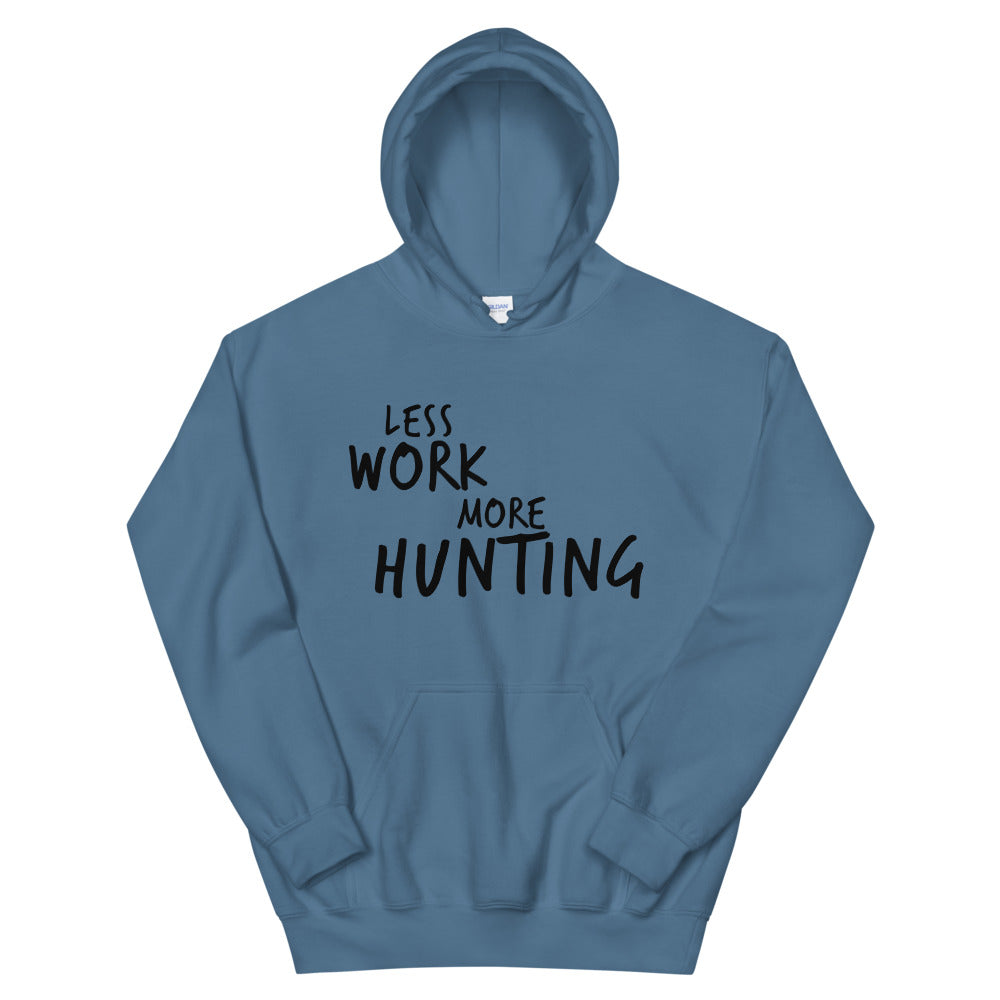 Less Work More Hunting™ Unisex Hoodie