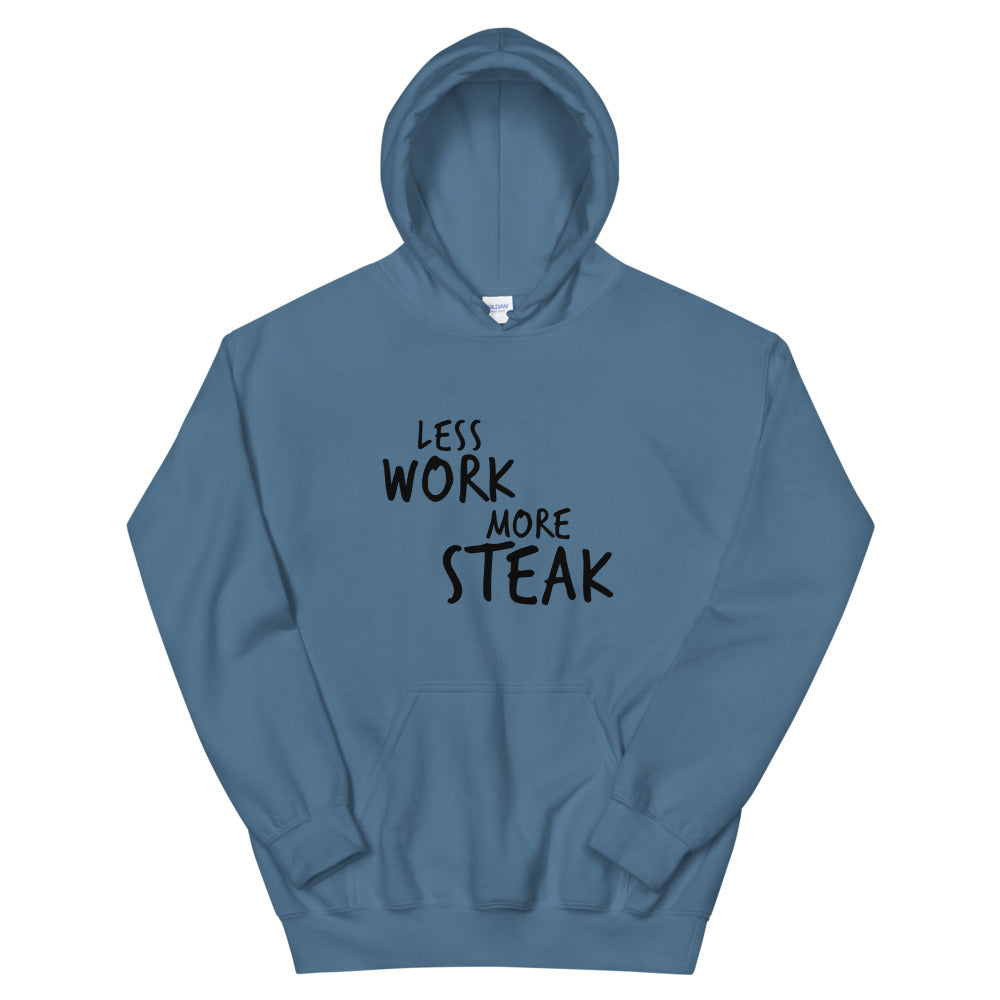 Less Work More Steak™ Unisex Hoodie