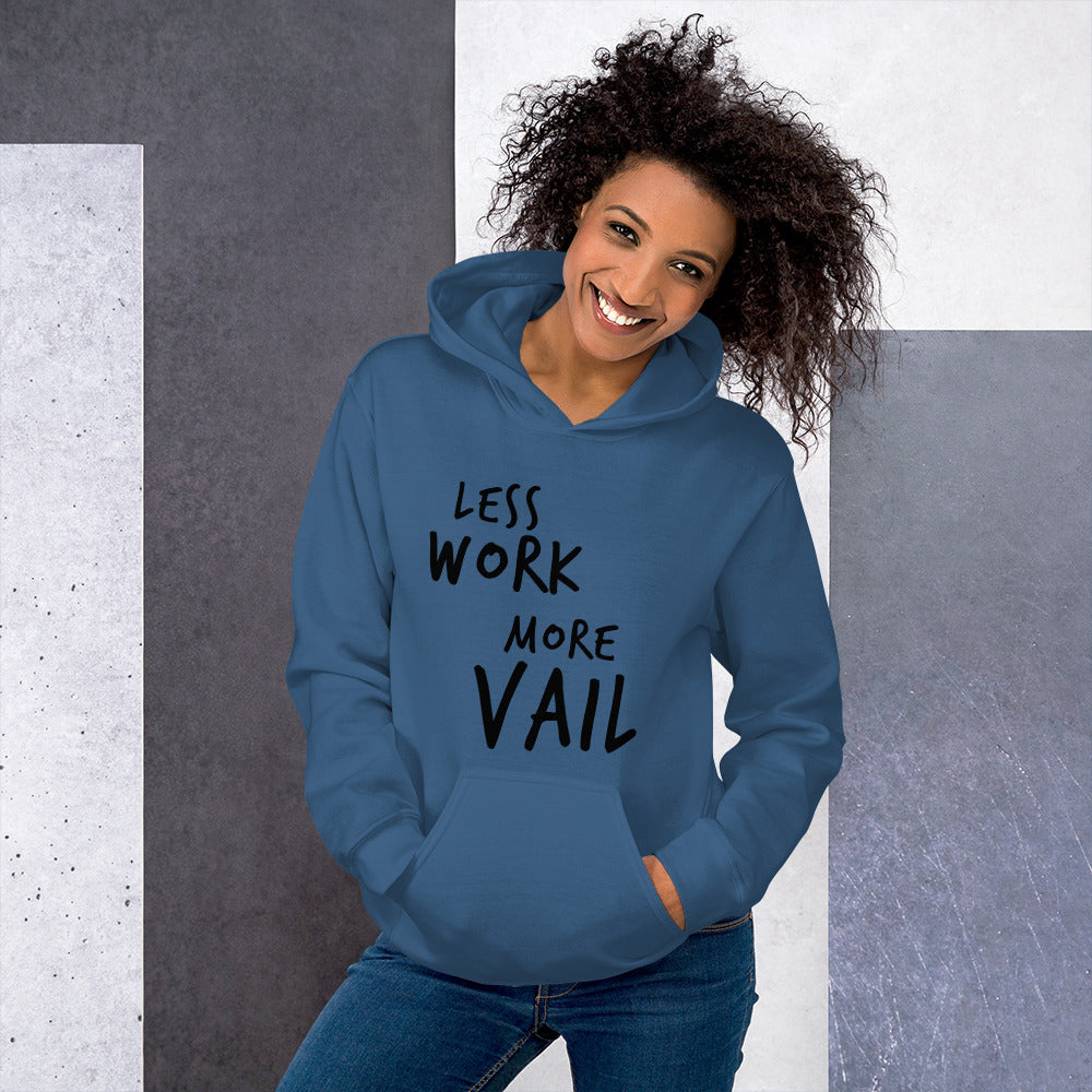Less Work More Vail™ Mountain Unisex Hoodie