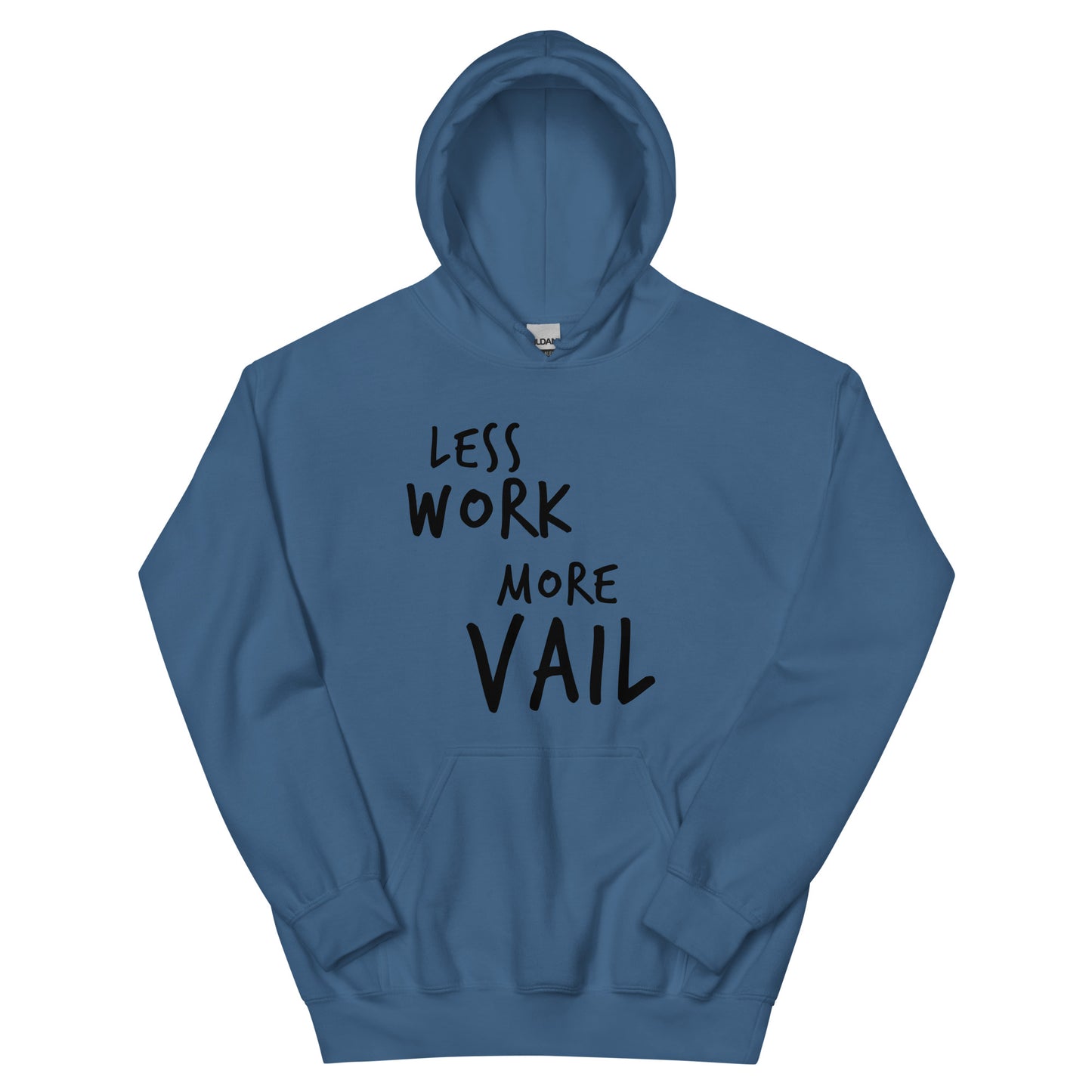 Less Work More Vail™ Mountain Unisex Hoodie