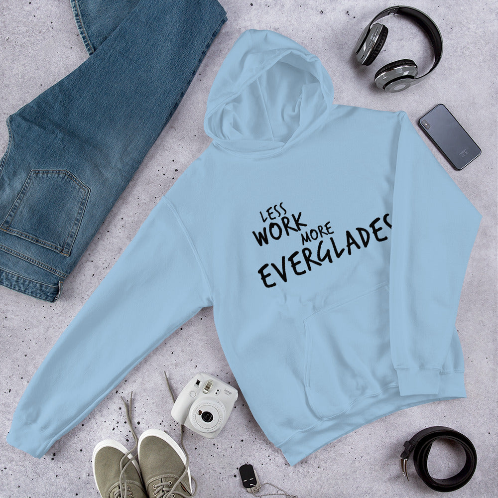 Less Work More Everglades™ Unisex Hoodie