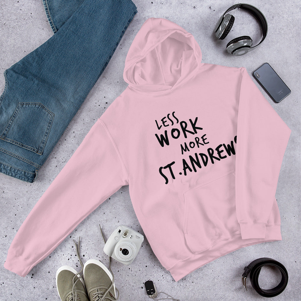 Less Work More St. Andrews™ Unisex Hoodie