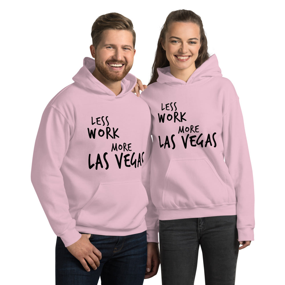 Less Work More Las Vegas™ Unisex Hoodie
