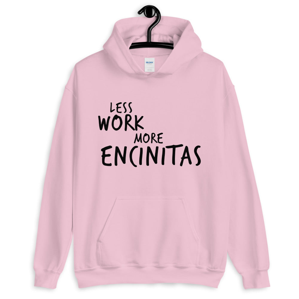 Less Work More Encinitas™ Unisex Hoodie