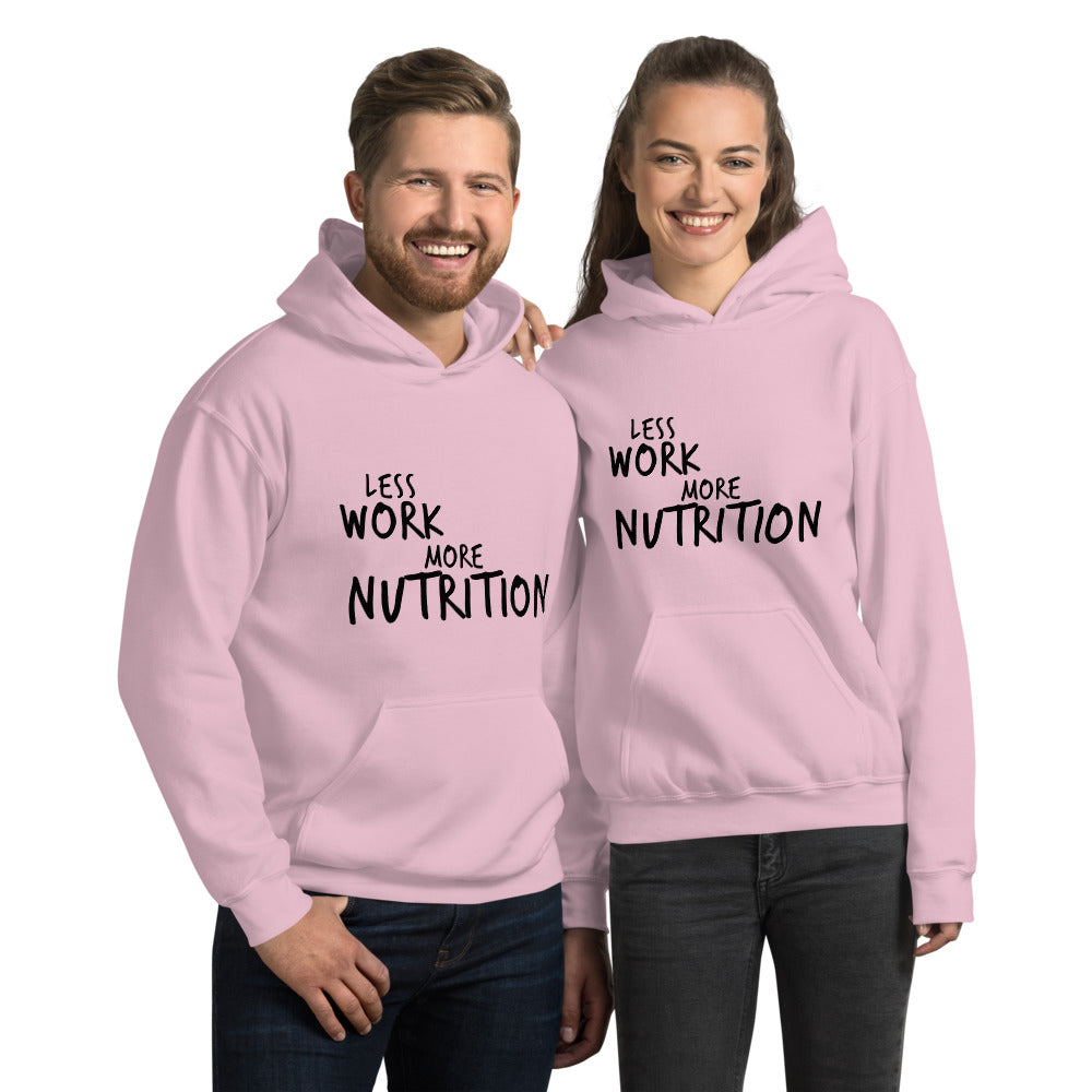 Less Work More Nutrition™ Unisex Hoodie