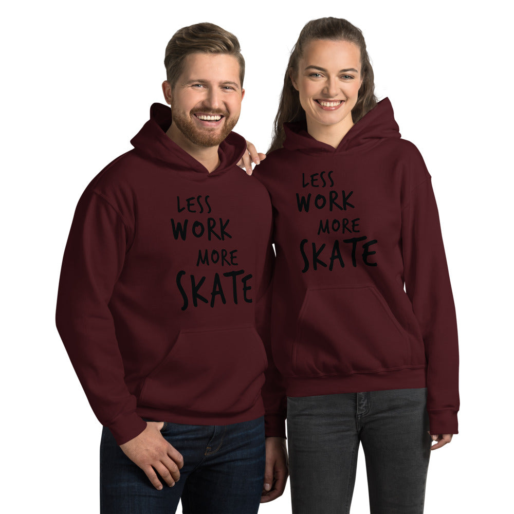 Less Work More Skate™ Unisex Hoodie